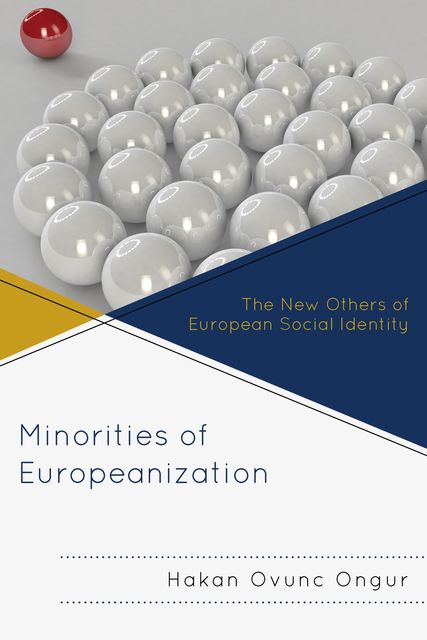 Minorities of Europeanization, Hakan Ovunc Ongur