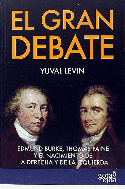 El gran debate, Yuval Levin