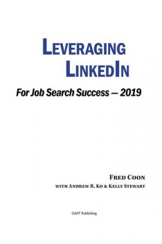 Leveraging LinkedIn for Job Search Success 2019, Fred Coon