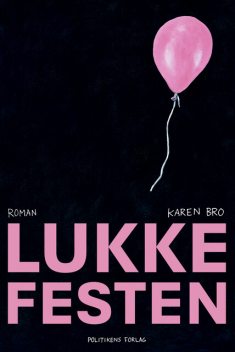 Lukkefesten, Karen Bro