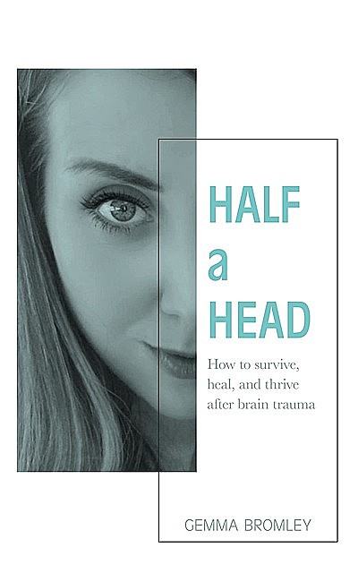 Half a Head, Gemma Bromley
