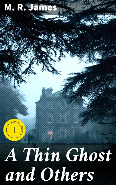 A Thin Ghost and Others, M.R.James