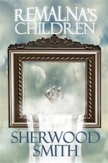 Remalna's Children, Sherwood Smith