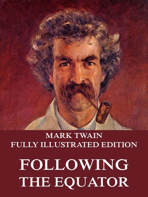 Following The Equator, Mark Twain
