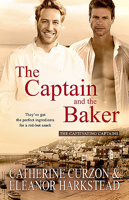 The Captain and the Baker, Catherine Curzon, Eleanor Harkstead