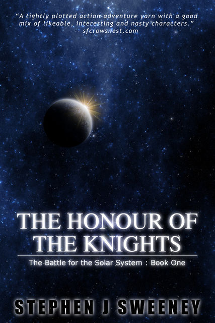 The Honour of the Knights, Stephen J Sweeney