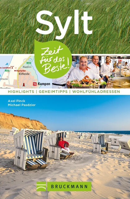Bruckmann Reiseführer Sylt: Zeit für das Beste, Axel Pinck, Michael Pasdzior