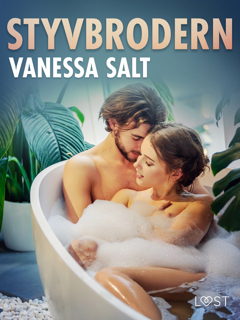 Styvbrodern – erotisk novell, Vanessa Salt