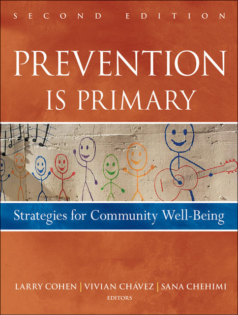 Prevention Is Primary, Larry Cohen, Sana Chehimi, Vivian Chavez