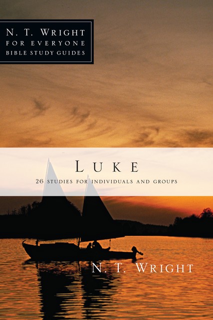 Luke, N.T.Wright, Patty Pell