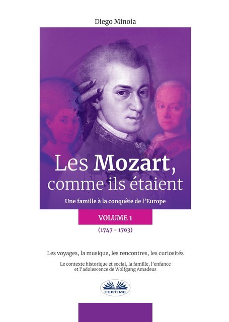 Les Mozart, Comme Ils Étaient (Volume 1), Diego Minoia