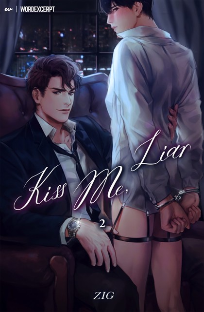 Kiss Me, Liar Vol. 2, ZIG