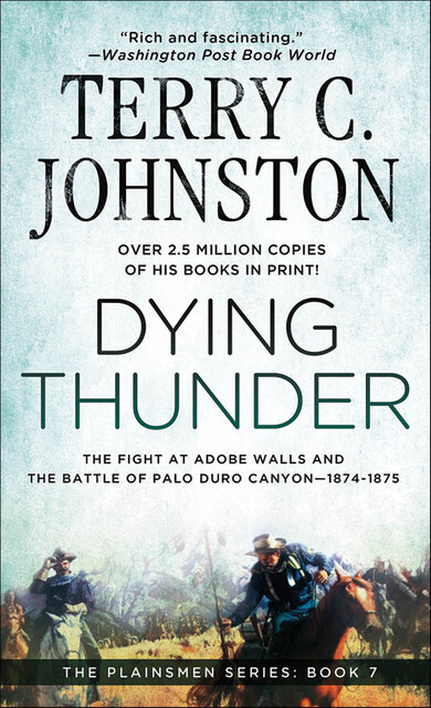 Dying Thunder, Terry C. Johnston
