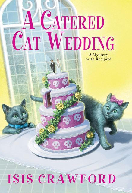 A Catered Cat Wedding, Isis Crawford