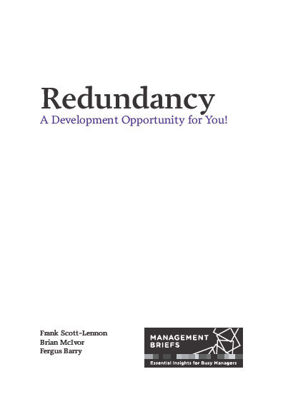 Redundancy - A Development Opportunity for You!, Frank Scott-Lennon, Brian McIvor, Fergus Barry