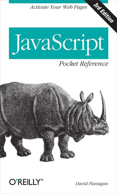 JavaScript Pocket Reference, David Flanagan