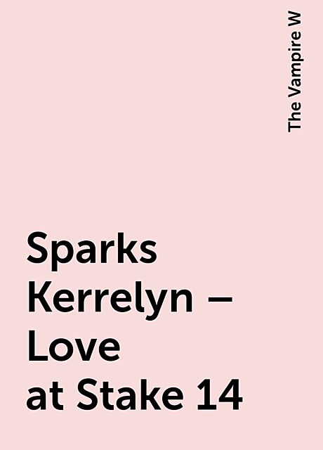 Sparks Kerrelyn – Love at Stake 14, The Vampire W