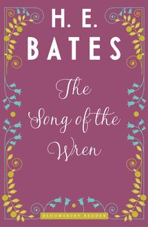 The Song of the Wren, H.E.Bates