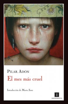 El mes más cruel, Pilar Adón