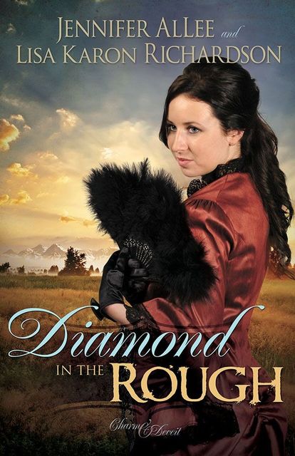 Diamond in the Rough, Jennifer AlLee, Lisa Karon Richardson