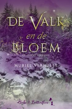 De valk en de bloem, Muriel Verhulst