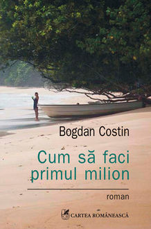 Cum să faci primul milion, Costin Bogdan