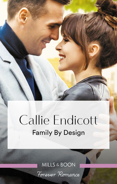 Family By Design, Callie Endicott