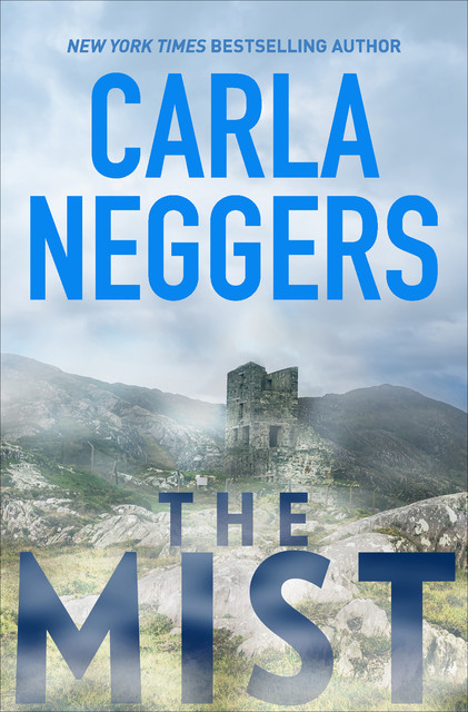 The Mist, Carla Neggers