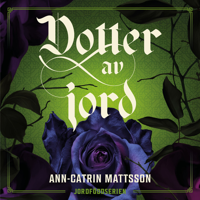 Dotter av jord, Ann-Catrin Mattsson