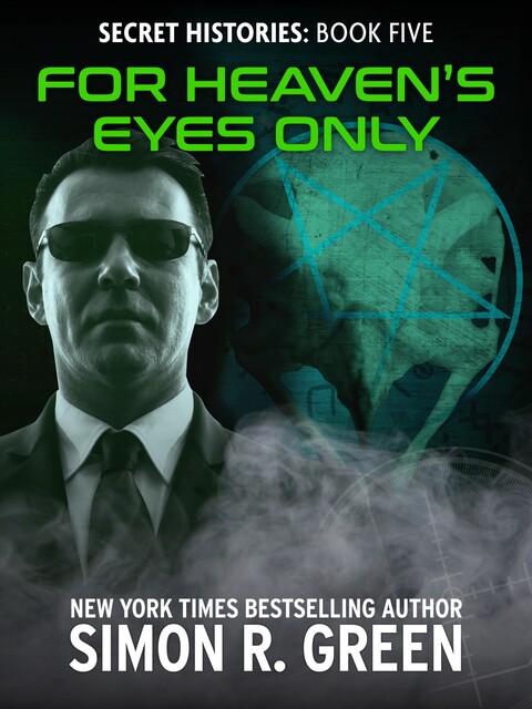 For Heaven's Eyes Only, Simon R.Green