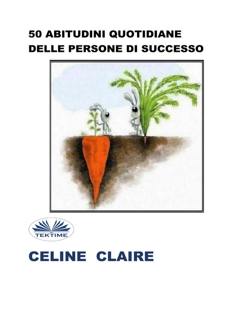 50 Abitudini Quotidiane Delle Persone Di Successo, Celine Claire