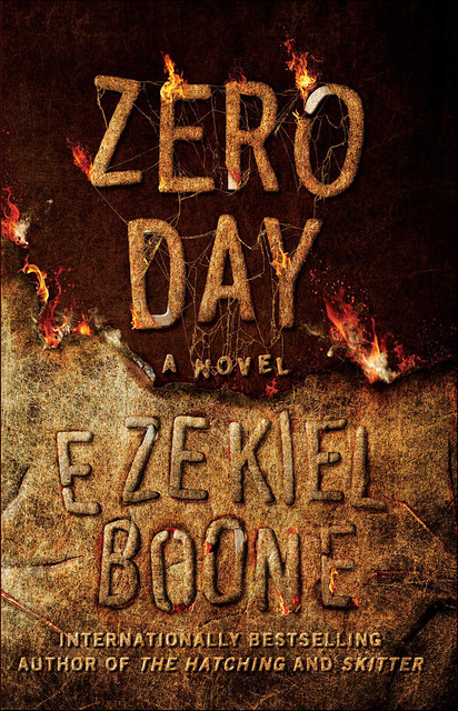 Zero Day: A Novel, Ezekiel Boone