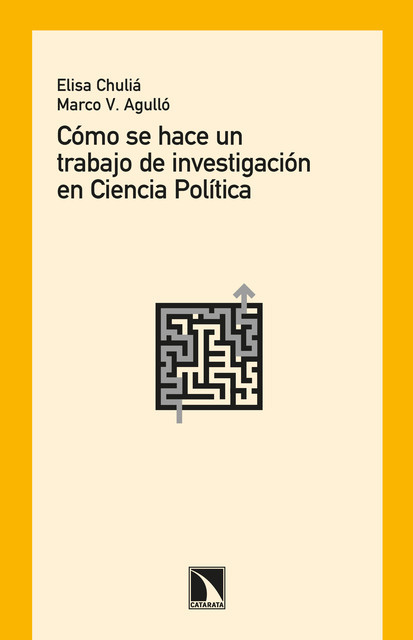 Cómo se hace un trabajo de investigación en Ciencia Política, Elisa Chuliá, Marco Vinicio Agulló Pastor