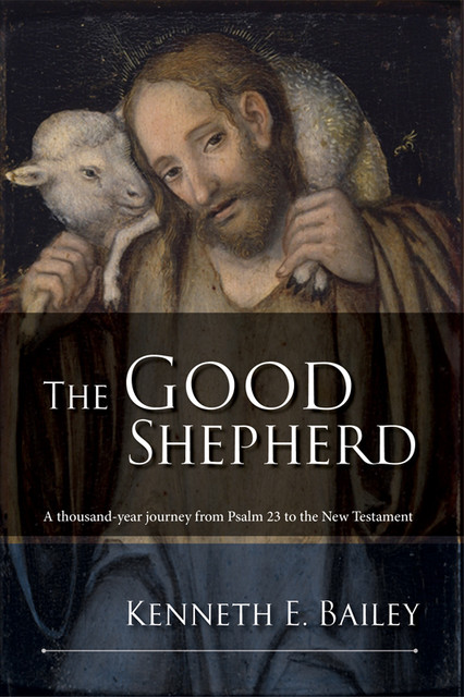 The Good Shepherd, Kenneth Bailey