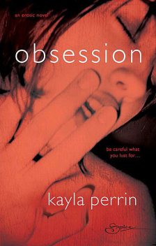 Obsession, Kayla Perrin