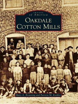 Oakdale Cotton Mills, Mary A. Browning