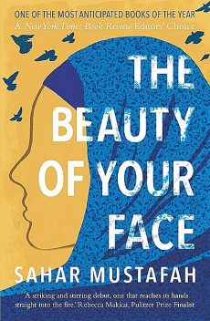 The Beauty of Your Face, Sahar Mustafah