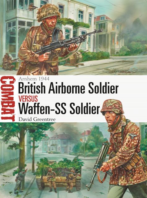 British Airborne Soldier vs Waffen-SS Soldier, David Greentree