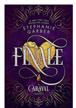 Caraval 03 Finale, Stephanie Garber