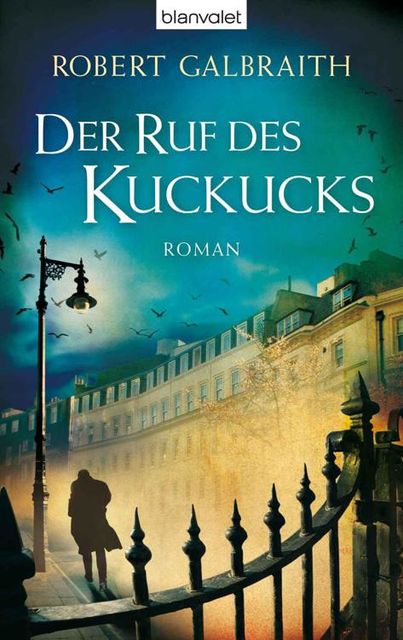 Der Ruf des Kuckucks: Roman (German Edition), Robert Galbraith