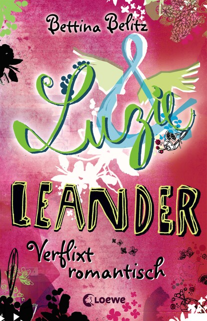 Luzie & Leander 8 – Verflixt romantisch, Bettina Belitz
