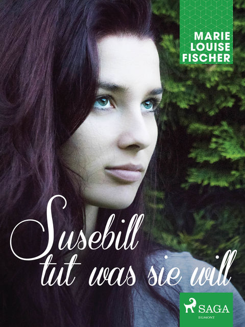 Susebill tut was sie will, Marie Louise Fischer