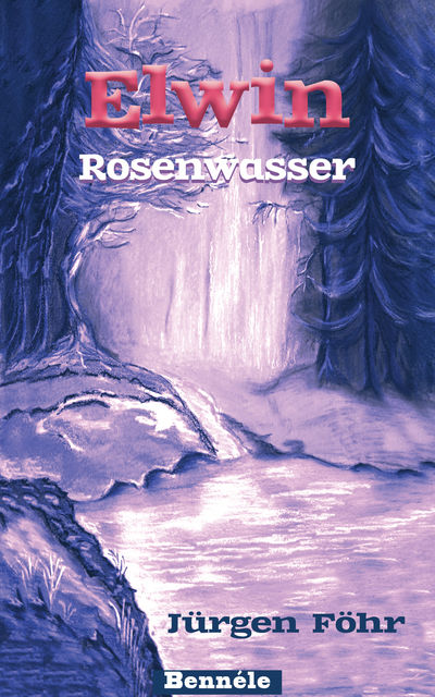 Elwin – Rosenwasser, Jürgen Föhr