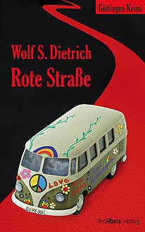 Rote Straße, Wolf S. Dietrich