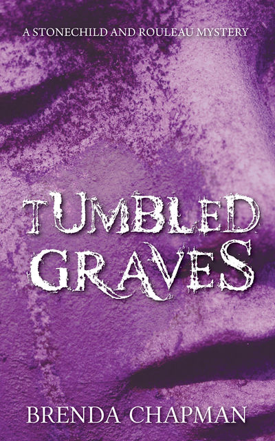 Tumbled Graves, Brenda Chapman