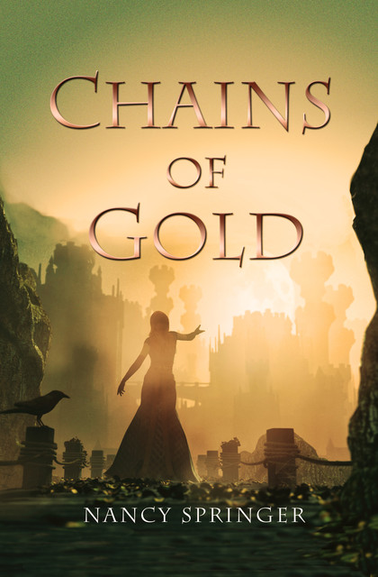 Chains of Gold, Nancy Springer