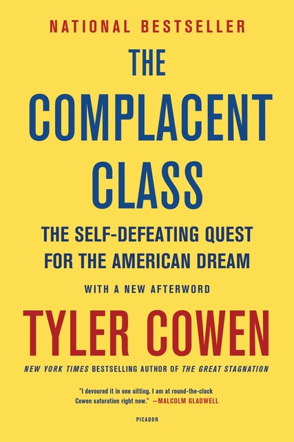 The Complacent Class, Tyler Cowen