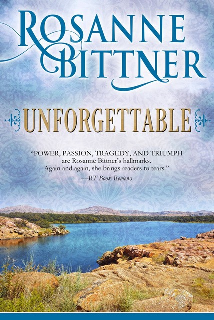 Unforgettable, Rosanne Bittner