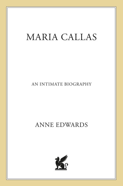 Maria Callas, Anne Edwards