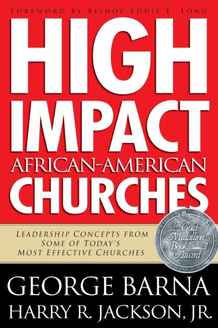 High Impact African-American Churches, Barna George